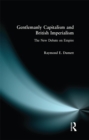 Gentlemanly Capitalism and British Imperialism : The New Debate on Empire - eBook