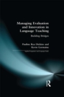 Managing Evaluation and Innovation in Language Teaching : Building Bridges - eBook