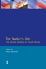 The Nation's Diet : The Social Science of Food Choice - eBook