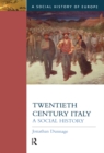 Twentieth Century Italy : A Social History - eBook