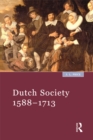 Dutch Society : 1588-1713 - eBook