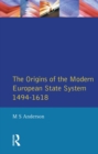The Origins of the Modern European State System, 1494-1618 - eBook