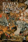 Russia's Wars of Emergence 1460-1730 - eBook