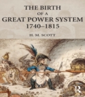 The Birth of a Great Power System, 1740-1815 - eBook