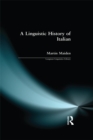 Linguistic History of Italian, A - eBook