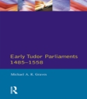 Early Tudor Parliaments 1485-1558 - eBook