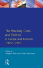 The Working Class and Politics in Europe and America 1929-1945 - eBook