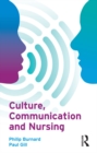 Culture, Communication and Nursing - eBook