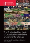 The Routledge Handbook of Urbanization and Global Environmental Change - eBook