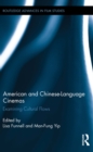 American and Chinese-Language Cinemas : Examining Cultural Flows - eBook