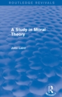 A Study in Moral Theory (Routledge Revivals) - eBook