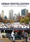 Urban Revitalization : Remaking cities in a changing world - eBook