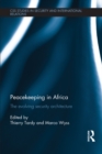 Peacekeeping in Africa : The evolving security architecture - eBook