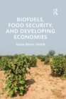 Biofuels, Food Security, and Developing Economies - eBook