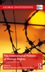 The International Politics of Human Rights : Rallying to the R2P Cause? - eBook