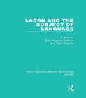 Lacan and the Subject of Language (RLE: Lacan) - eBook