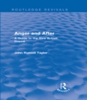 Anger and After (Routledge Revivals) : A Guide to the New British Drama - eBook