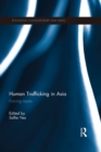Human Trafficking in Asia : Forcing Issues - eBook