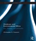 Hinduism and Environmental Ethics : Law, Literature, and Philosophy - eBook