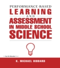 Performance-Based Learning & Assessment in Middle School Science - eBook