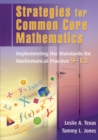 Strategies for Common Core Mathematics : Implementing the Standards for Mathematical Practice, 9-12 - eBook