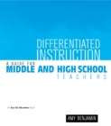 Differentiated Instruction : A Guide for Middle and High School Teachers - eBook