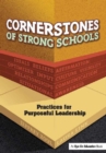 Cornerstones of Strong Schools : Practices for Purposeful Leadership - eBook