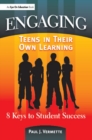 Engaging Teens in Their Own Learning : 8 Keys to Student Success - eBook