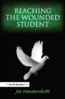 Reaching the Wounded Student - eBook