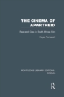 The Cinema of Apartheid : Race and Class in South African Film - eBook