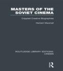 Masters of the Soviet Cinema : Crippled Creative Biographies - eBook