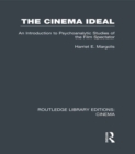 The Cinema Ideal : An Introduction to Psychoanalytic Studies of the Film Spectator - eBook