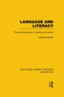 Language and Literacy (RLE Linguistics C: Applied Linguistics) : The Sociolinguistics of Reading and Writing - eBook