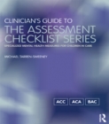 Clinician's Guide to the Assessment Checklist Series : Specialized mental health measures for children in care - eBook