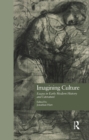 Imagining Culture : Essays in Early Modern History and Literature - eBook