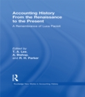Accounting History from the Renaissance to the Present : A Remembrance of Luca Pacioli - eBook