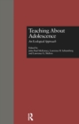 Teaching About Adolescence : An Ecological Approach - eBook
