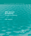 The Israeli Economy (Routledge Revivals) : Dreams and Realities - eBook