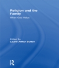 Religion and the Family : When God Helps - eBook