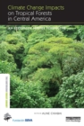 Climate Change Impacts on Tropical Forests in Central America : An ecosystem service perspective - eBook