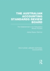 The Australian Accounting Standards Review Board (RLE Accounting) : The Establishment of its Participative Review Process - eBook