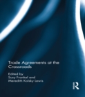 Trade Agreements at the Crossroads - eBook