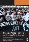 Global Perspectives on Football in Africa : Visualising the Game - eBook