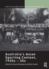 Australia's Asian Sporting Context, 1920s - 30s - eBook
