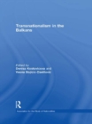 Transnationalism in the Balkans - eBook