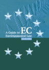 A Guide to EC Environmental Law - eBook