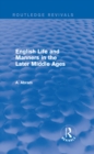 English Life and Manners in the Later Middle Ages (Routledge Revivals) - eBook