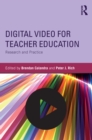Digital Video for Teacher Education : Research and Practice - eBook