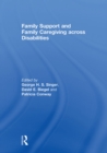 Family Support and Family Caregiving across Disabilities - eBook