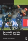 Twenty20 and the Future of Cricket - eBook